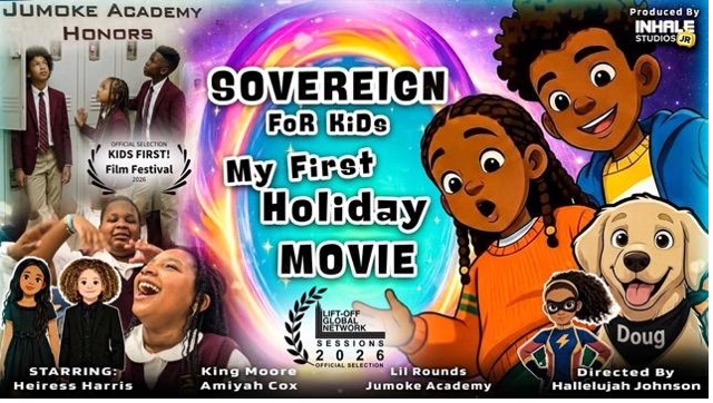 SOVEREIGN FoR KiDs: My First Holiday Movie™